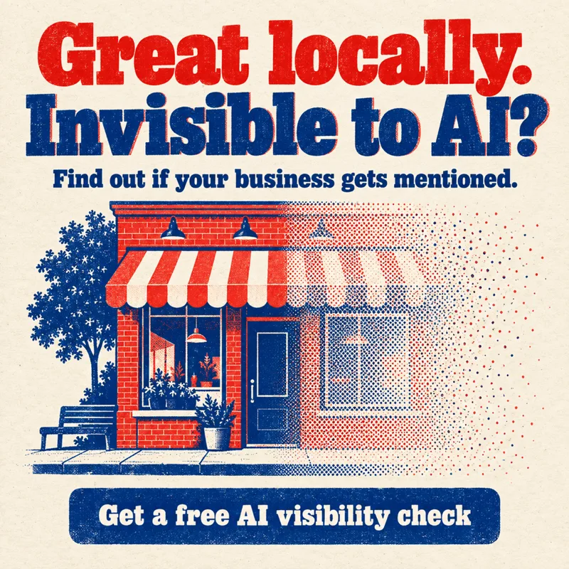 Ad graphic: Great locally. Invisible to AI?