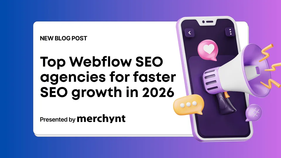 Top Webflow SEO agencies for faster SEO growth in 2026