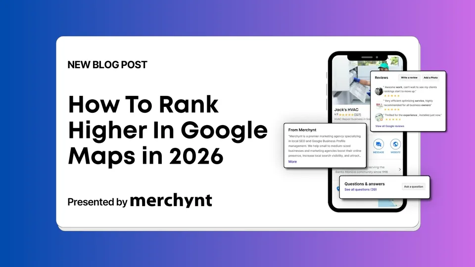 How To Rank Higher In Google Maps in 2026: 10 Easy-To-Follow Steps